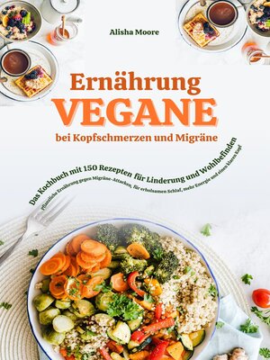 cover image of Vegane Ernährung bei Kopfschmerzen & Migräne